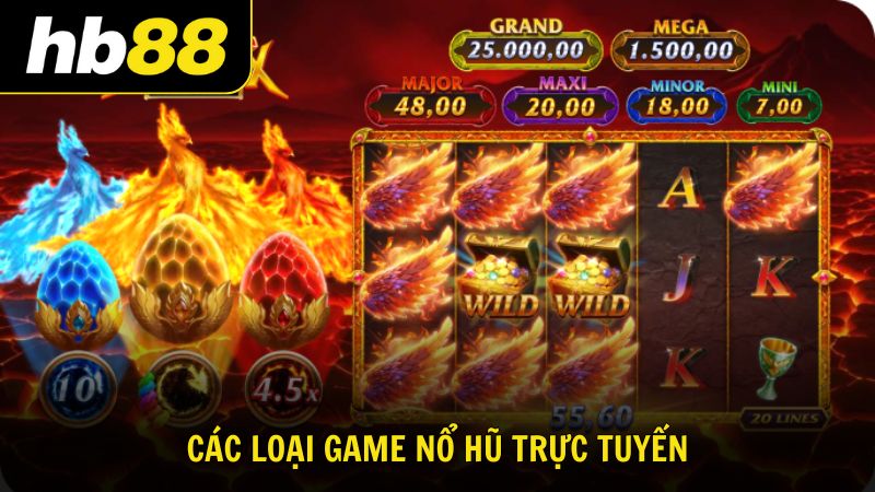 Các loại game nổ hũ trực tuyến phổ biến